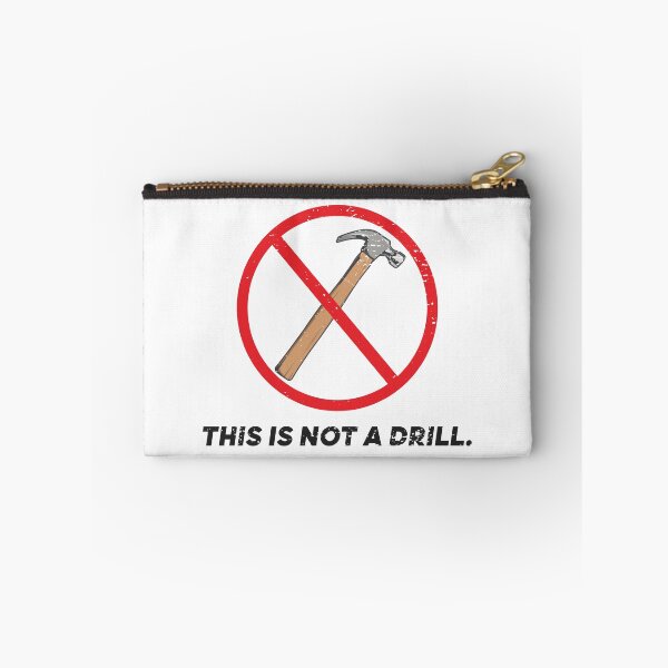 Item preview, This is Not a Drill designed and sold by Jahemerahmerah.