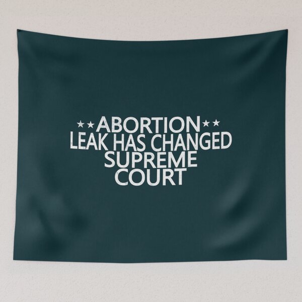 Item preview, abortion leak has changed Supreme Court - Justice Clarence Thomas says  designed and sold by SpoolHouseInc.