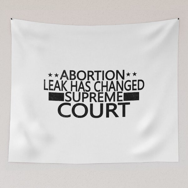 Item preview, of abortion leak has changed Supreme Court - Justice Clarence Thomas says  designed and sold by SpoolHouseInc.