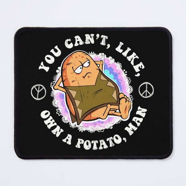 Item preview, You can't, like, own a potato, man designed and sold by VinagreShop.