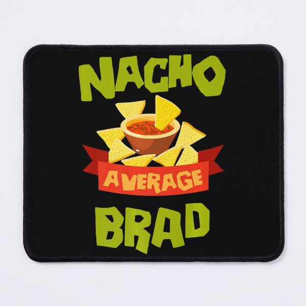 Item preview, Nacho Average Brad Birthday Personalized Name designed and sold by BurruKeni.