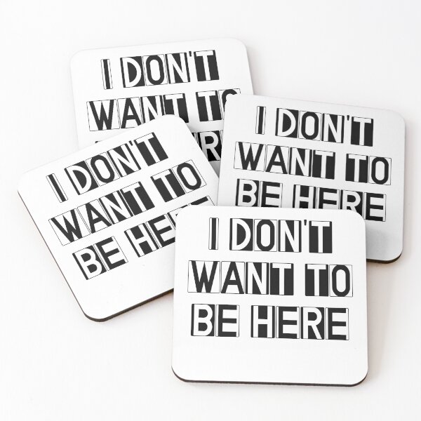 Item preview, i don't want to be here - black and white designed and sold by vooART.