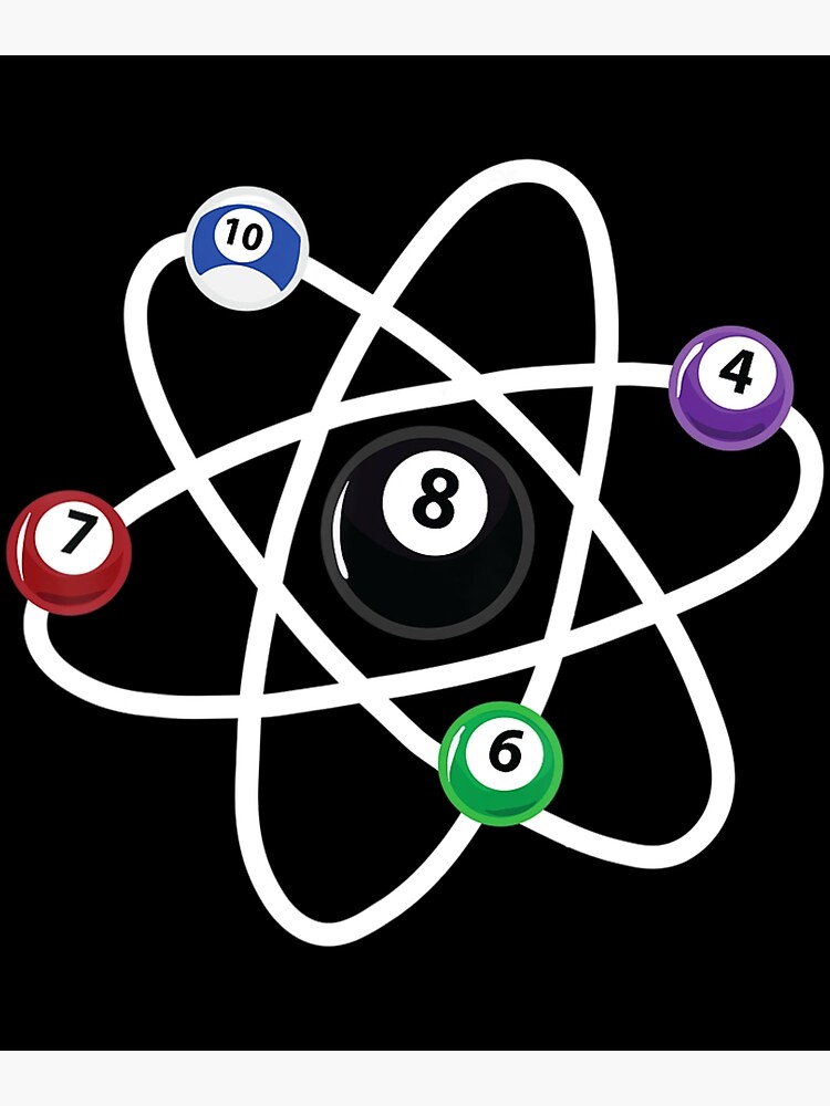 "Billiards Atom Science 8Ball Pool Lovers Billiard" Poster for Sale by