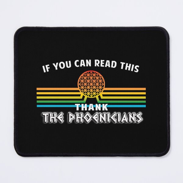 Item preview, Thank the Phoenicians - the ORIGINAL If you can read this designed and sold by Disdain445.