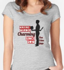 "Making Murder Charming" Collection Women's Fitted Scoop T-Shirt