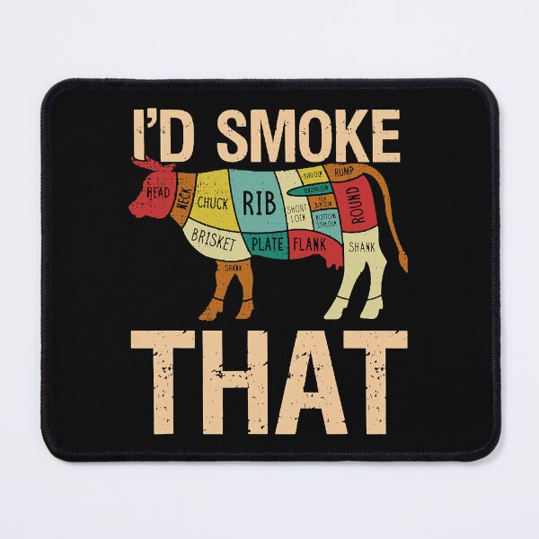 Item preview, I'd Smoke That Cow Beef Funny Chef Butcher Cook BBQ designed and sold by xmjajd.