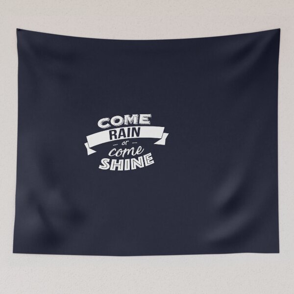 Item preview, Come rain or like shine designed and sold by GraphContact.