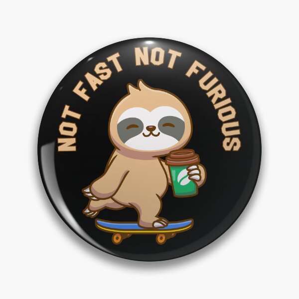 Item preview, NOT FAST NOT FURIOUS ANIMAL CUTE designed and sold by Kalaimun.