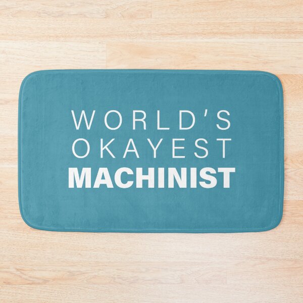 Item preview, World's okayest Machinist, Funny Machinist Gift, Occupation Gift | designed and sold by Boom-llqb.