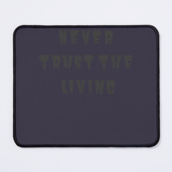 Item preview, Alluring House Haunted By Ghosts Never Trust The Living Gifts For Fan designed and sold by Reed101Thomasd.