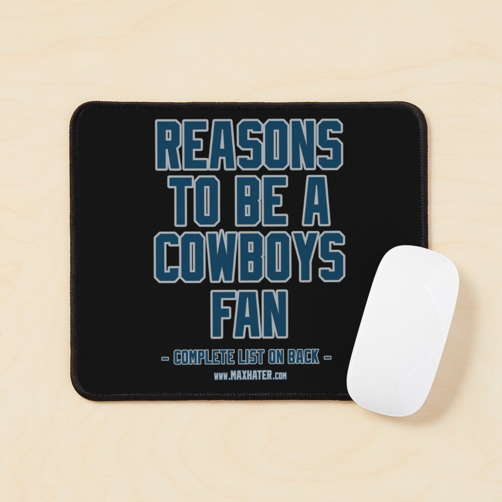 No Reasons To Be a Dallas Cowboys Fan, Cowboys Suck, Funny Gag