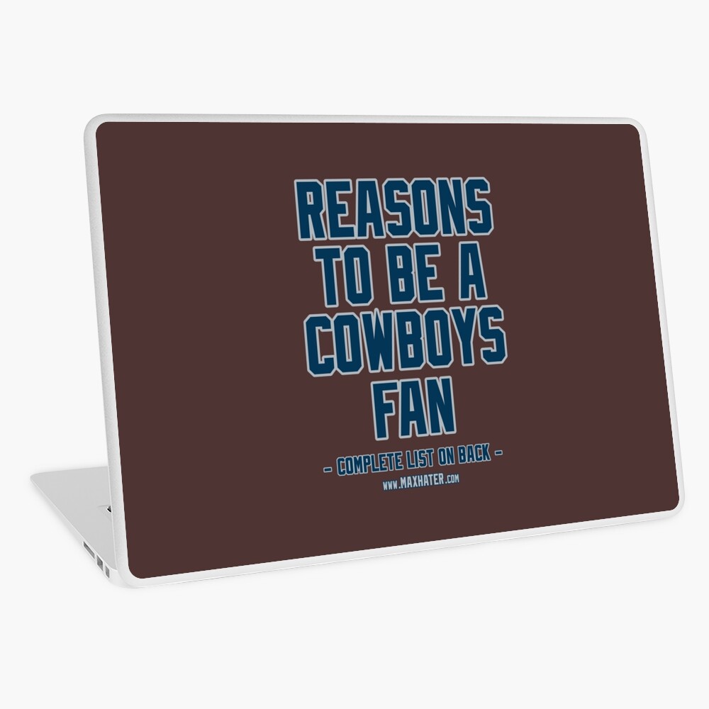 No Reasons To Be a Dallas Cowboys Fan, Cowboys Suck, Funny Gag