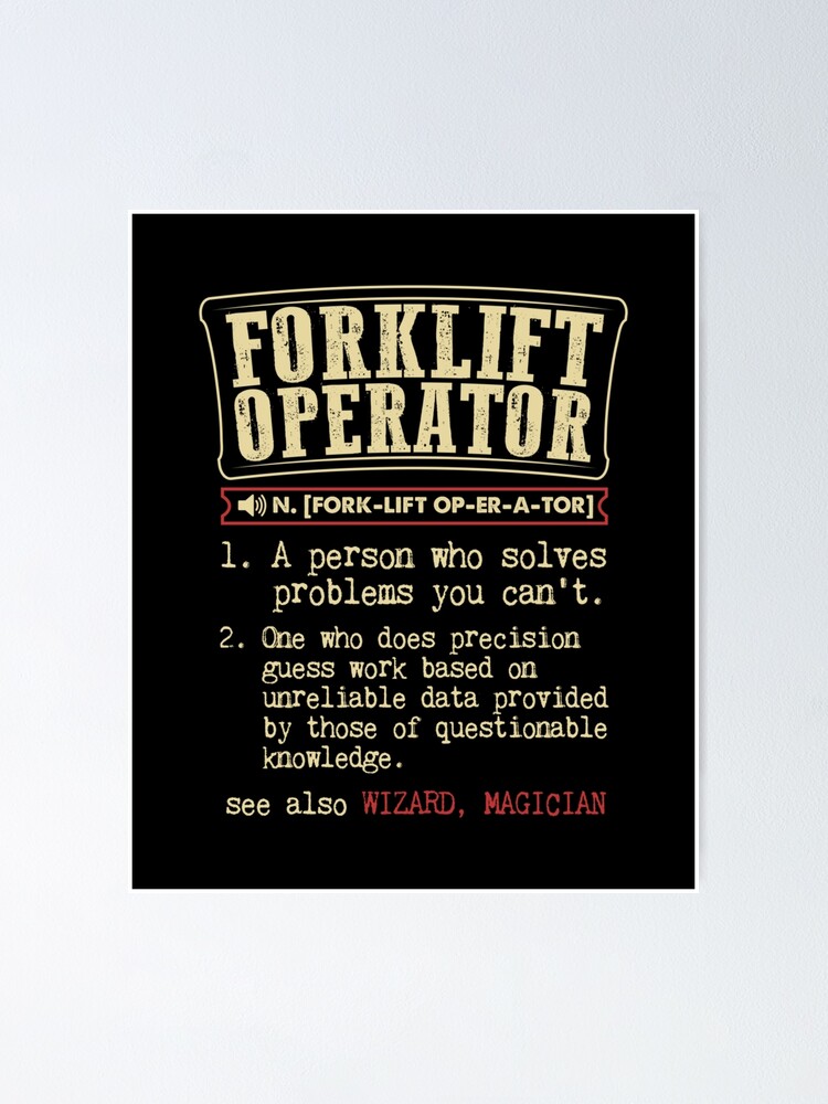 "Forklift Operator Definition " Poster for Sale by LeoMep Redbubble