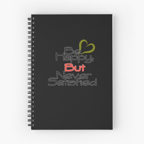 Item preview, Be Happy, But Never Satisfied designed and sold by kossowlamart.