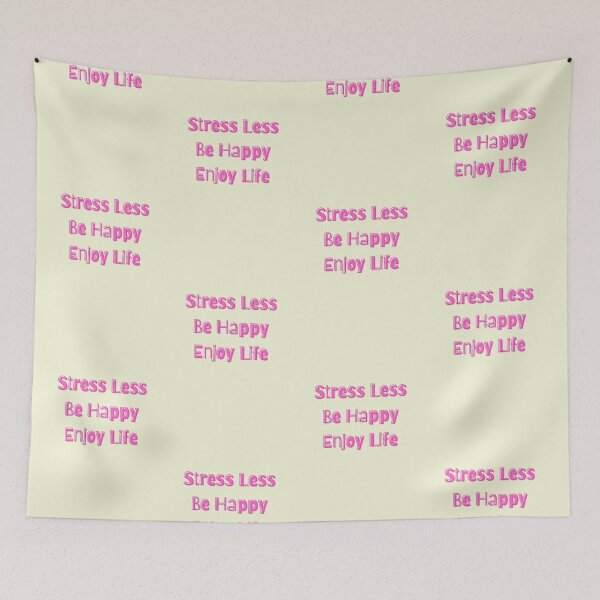 Item preview, Stress Less  Be Happy Enjoy Life designed and sold by TheRightHonMP.