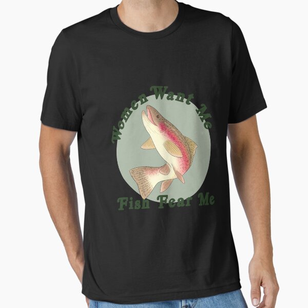 Item preview, Women Want Me, Fish Fear Me  designed and sold by WhiteCamryn.