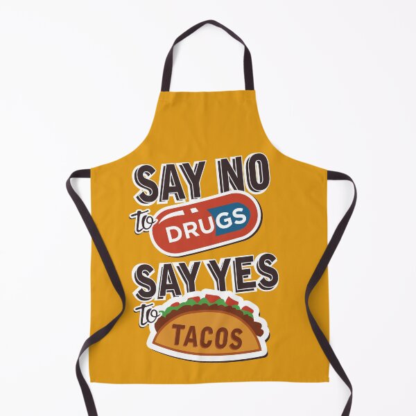 Item preview, Say no to drugs say yes to tacos designed and sold by VinagreShop.