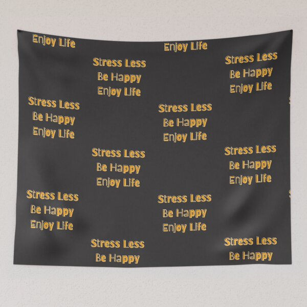 Item preview, Stress Less  Be Happy Enjoy Life designed and sold by TheRightHonMP.