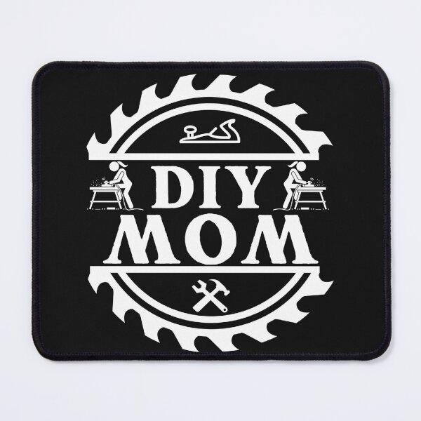 Item preview, DIY Mom - Woodworking Carpentry Fun Graphic - Fun Woodworking Gifts designed and sold by WoodWorkingInc.