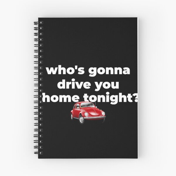 Item preview, Who's gonna drive you home tonight? designed and sold by The80sguy.