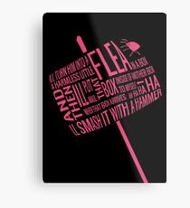 its brilliant brilliant brilliant i tell you Metal Print