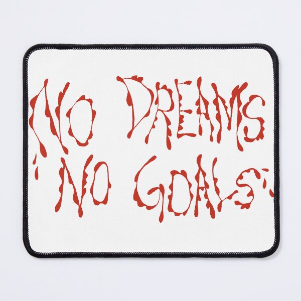 Item preview, NO DREAMS - NO GOALS designed and sold by Ylva-Lii.