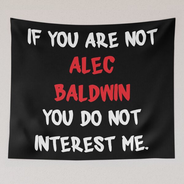 Item preview, Alec Baldwin - If you are not designed and sold by 2Girls1Shirt.