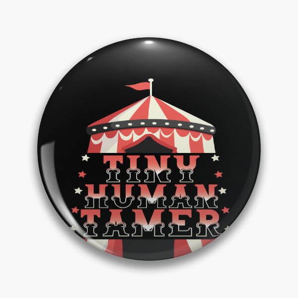 Item preview, Tiny Human Tamer Circus Tent Tiny Human Daycare Teacher Gear designed and sold by DynamicDesign.