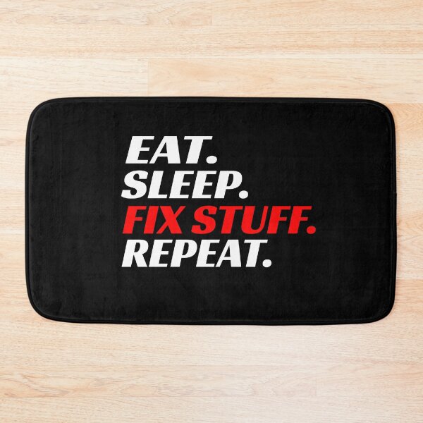 Item preview, Eat Sleep Fix Stuff Repeat Cars Trucks Racecars Mechanic Racer Tools Repairs Fix It designed and sold by CarantinedChaos.