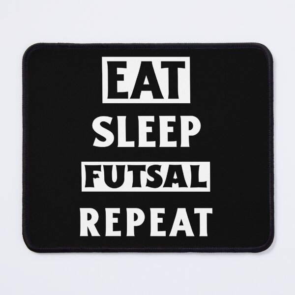 Item preview, Eat Sleep Futsal Repeat. Funny Futsal Player designed and sold by Rebel-Design.