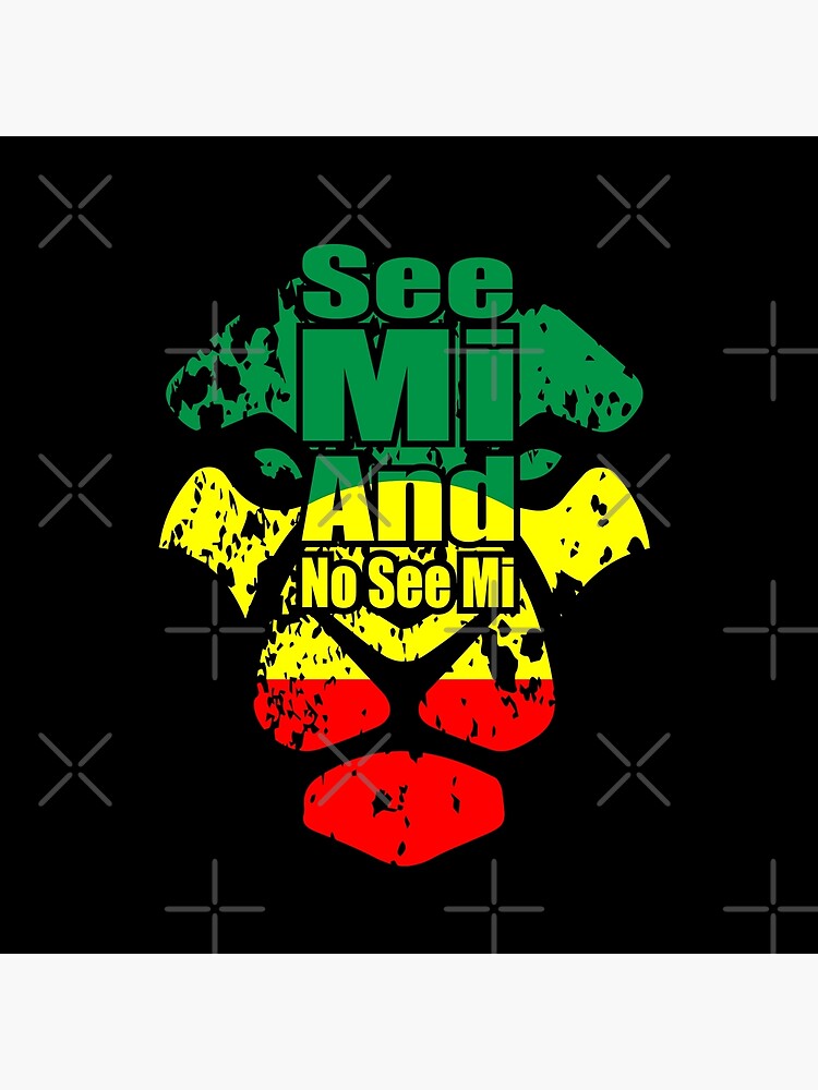 "Jamaican Saying, Jamaican Slang, Jamaican Phrase "See Mi and No See Mi