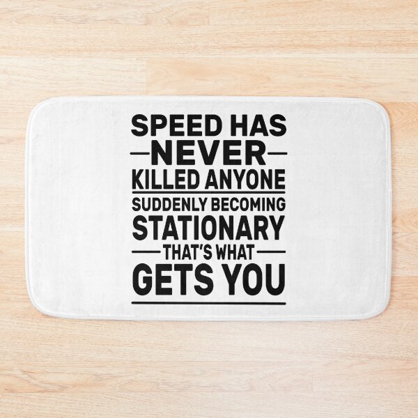 Item preview, Speed Has Never Killed Anyone, Funny Cars Quote, Car Lover Gift For Him, Sarcastic Meme, Humor Sayings  designed and sold by The Pawsome Studio.