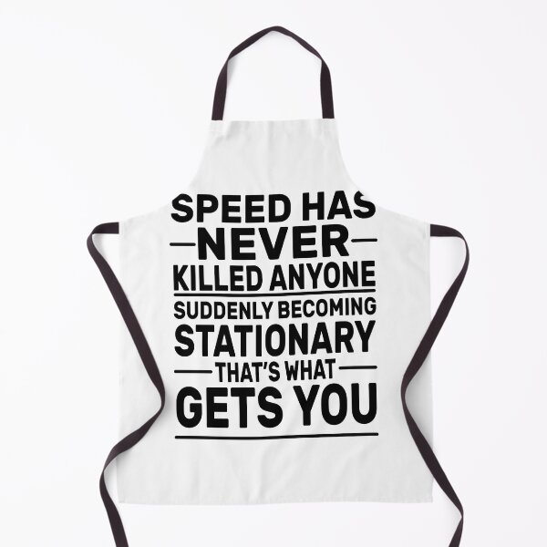 Item preview, Speed Has Never Killed Anyone, Funny Cars Quote, Car Lover Gift For Him, Sarcastic Meme, Humor Sayings  designed and sold by The Pawsome Studio.