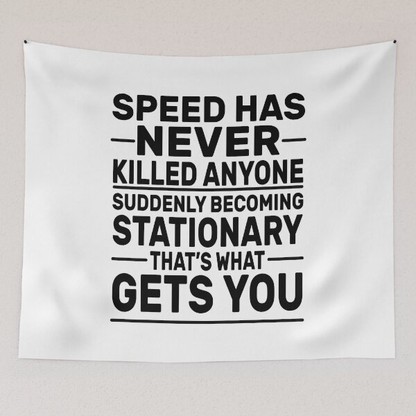 Item preview, Speed Has Never Killed Anyone, Funny Cars Quote, Car Lover Gift For Him, Sarcastic Meme, Humor Sayings  designed and sold by The Pawsome Studio.