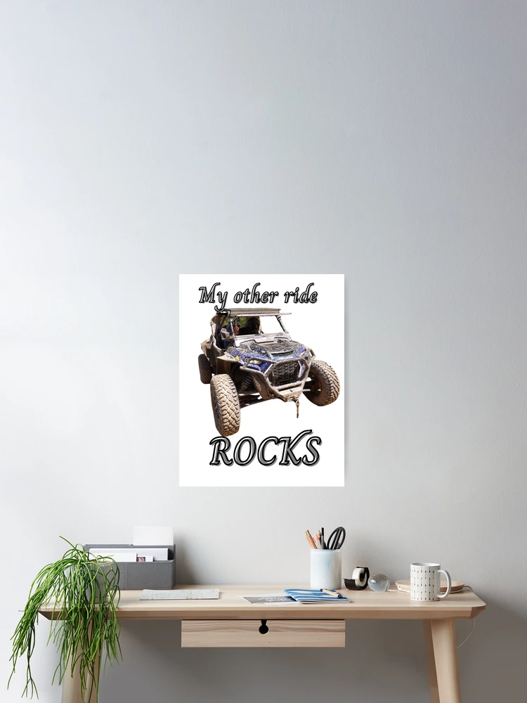Thumbnail 2 of 3, Poster, My Other Ride Rocks designed and sold by T-Hand141Homestead.