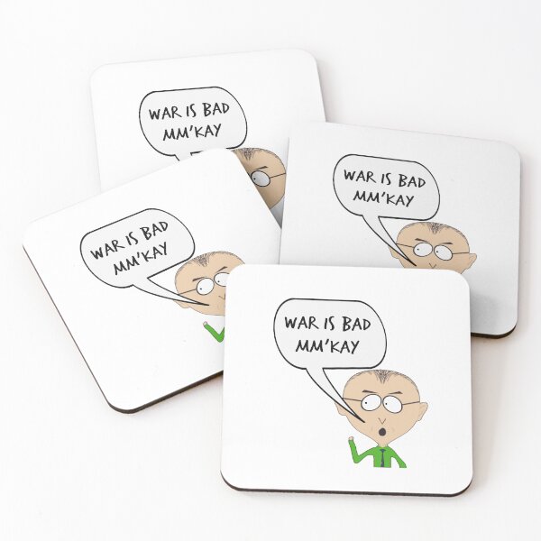 Item preview, Mr. Mackey War is Bad!! M'kay! Cartoon Gift, Stand for Ukraine, Anti War, Politics, Protest  PAF01 designed and sold by PAFDesign.