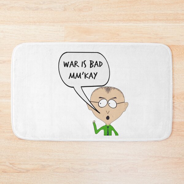 Item preview, Mr. Mackey War is Bad!! M'kay! Cartoon Gift, Stand for Ukraine, Anti War, Politics, Protest PAF01 designed and sold by PAFDesign.