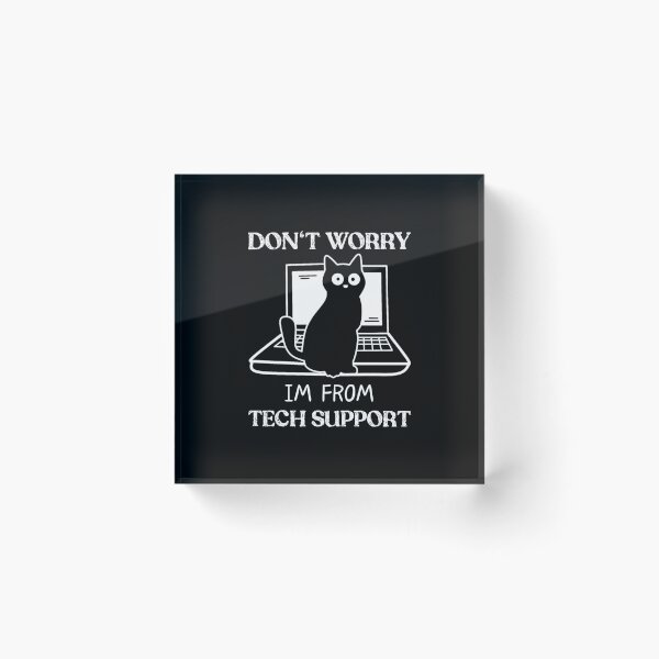Item preview, dont worry im from tech support designed and sold by KHAFiT.