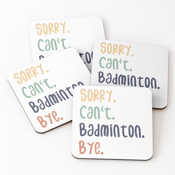Item preview, Sorry Can't Badminton Bye Funny Badminton Lovers designed and sold by medbdj.