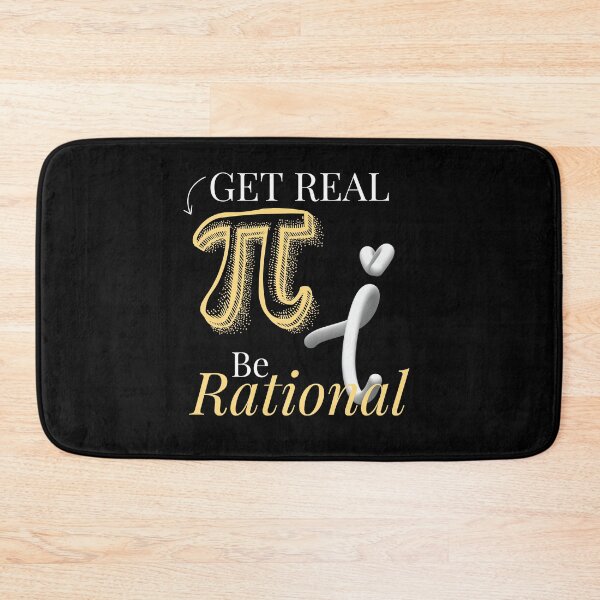 Item preview, Be Rational Get Real Funny Math Joke Statistics Pun designed and sold by Alieso.
