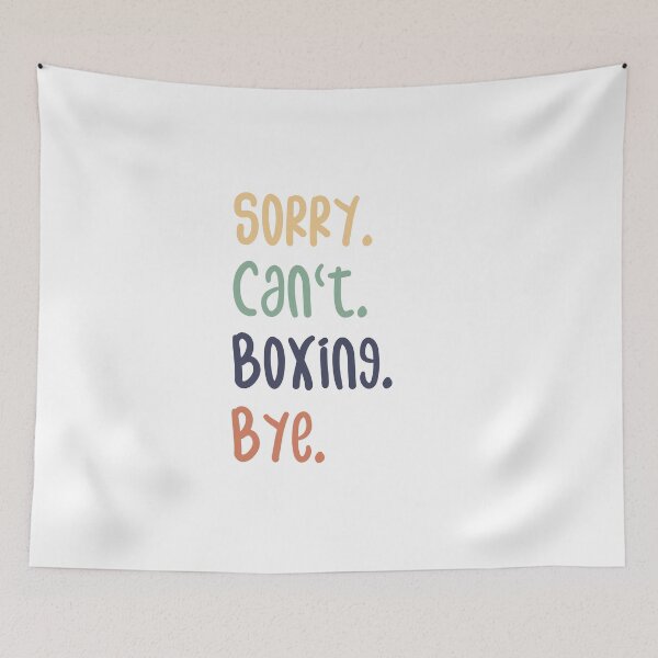 Item preview, Sorry Can't Boxing Bye Funny Boxing Lovers designed and sold by medbdj.