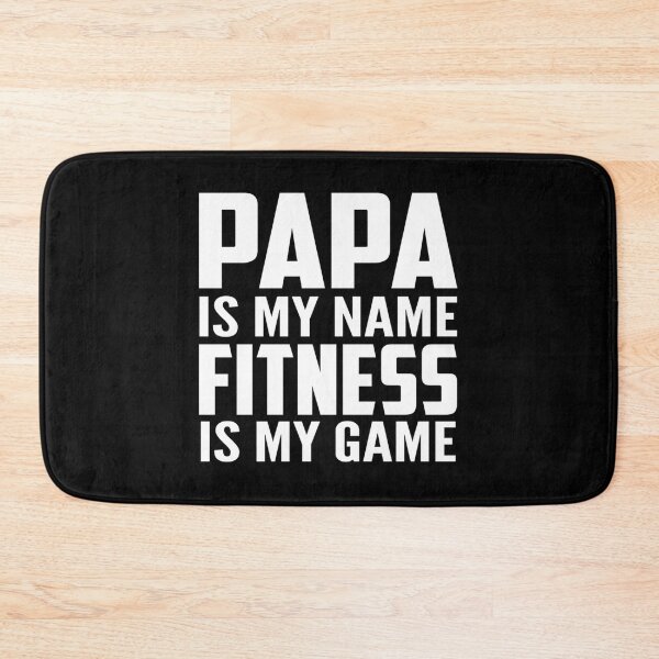 Item preview, Papa Is My Name Fitness Is My Game Gift For Fitness Lover Gift For Papa Fitness Dad Fit designed and sold by krnnvrstacy.