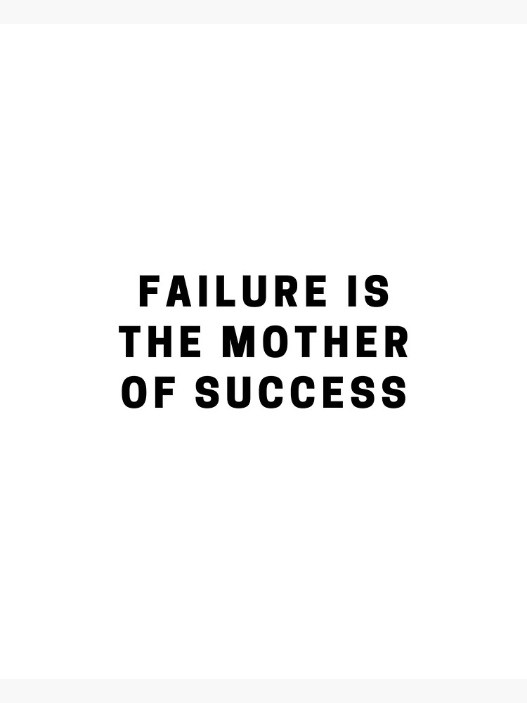 Failure Is The Mother Of Success Quote "Failure Is The Mother of Success" Sticker for Sale by Azoova | Redbubble