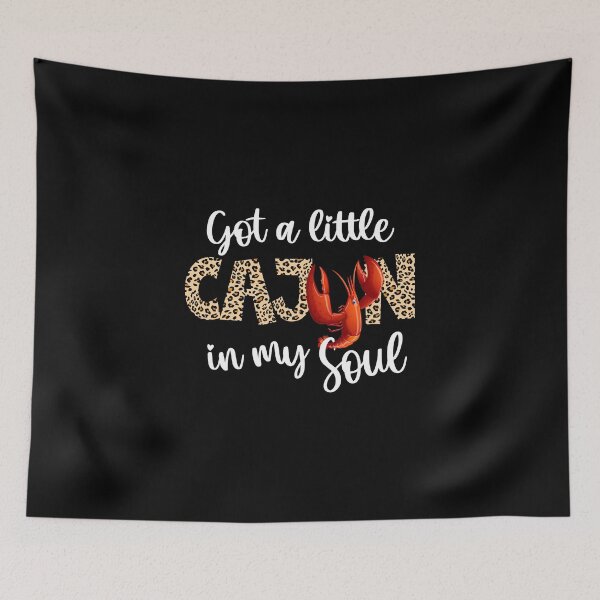 Item preview, GOT A LITTLE CAJUN IN MY SOUL designed and sold by roxy7922.