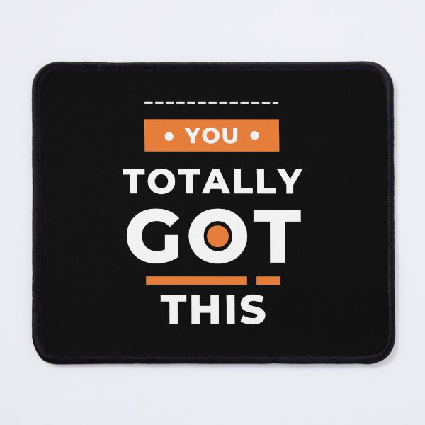 Item preview, You Got This Motivational and Positive designed and sold by Alieso.