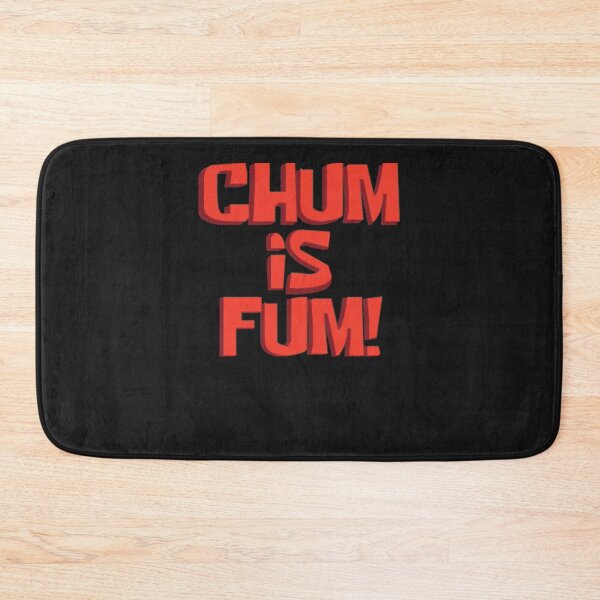 Item preview, Chum is Fum! - Funny Quote T-shirt  designed and sold by kossowlamart.
