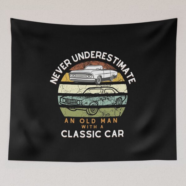 Item preview, Never Underestimate An Old Man With A Classic Car Cars Collection Driver Retired  designed and sold by CarantinedChaos.