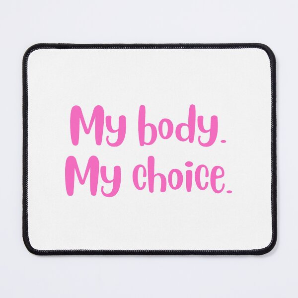 Item preview, My body my choice designed and sold by LukjanovArt.