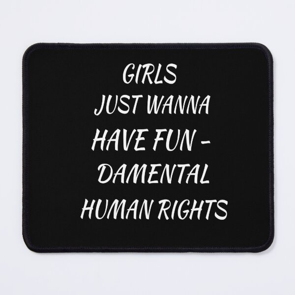 Item preview, girls just wanna have fundamental human rights, designed and sold by truewear1.