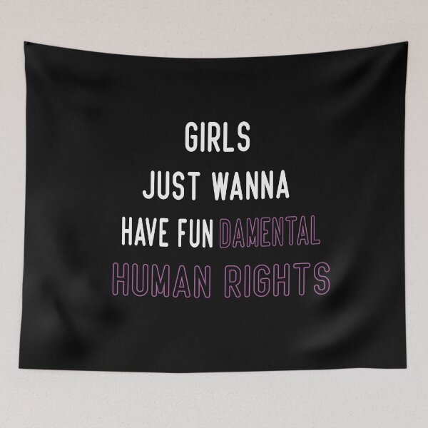 Item preview,  girls just wanna have fundamental human rights, designed and sold by truewear1.